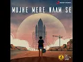Mujhe Mere Naam Se - The Yellow Diary