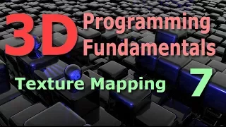 3D Programming Fundamentals Texture Mapping Tutorial 7