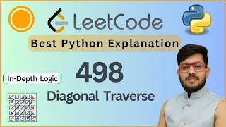 Leetcode 498 Diagonal Traverse Matrix Traversal Patterns Python Solution