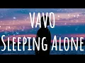 VAVO - Sleeping Alone [HD-QUALITY]