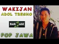 Download Lagu Wakijan - Adol Tresno | Bankmusisi