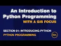 0101 Introduction Introducing Python from An Introduction to Python Programming with a GIS Focus