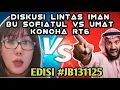 DISKUSI LINTAS IMAN - BU SOFIATUL VS UMMAT KONOHA - JB131125