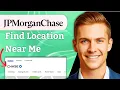 How To Find Jpmorgan Chase Locations Near Me Step by Step