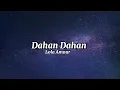 Dahan Dahan - Lola Amour