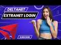 Deltanet Extranet Login Delta Airlines Employee Login