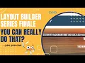 Layout Builder Series Finale - You Can Really Do That