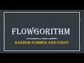 Flowgorithm - Random number and count