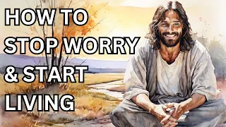 Those Who Worry All The Time, Listen To This Story | Christian Story On Worry | How To Stop Worrying