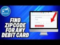 How To Find Zip Code For Any Debit Card - Easy Fix