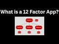 What is a 12 Factor App Part 2