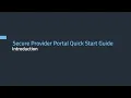 Secure Provider Portal Quick Start Guide