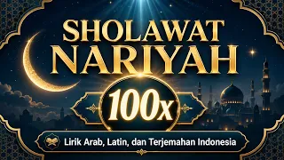 Sholawat Nariyah Merdu 100x | Lirik Arab, Latin, dan Terjemahan Indonesia - Ai Khodijah