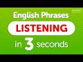 Lagu ​Practice listening to English phrases in 3 seconds