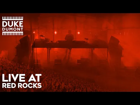 Download MP3 Duke Dumont - Live at Red Rocks 2023 (Full Set)