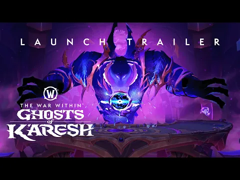 Video Thumbnail: Ghosts of K’aresh Launch Trailer | The War Within | World Of Warcraft