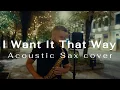 Lagu Backstreet Boys - I Want It That Way (Sax Street Performance)