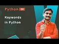 Keywords in Python - Python Tutorial 06