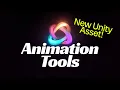 Animation Tools - Unity Asset