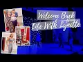 Vlog Welcome Back to Life With Lynette