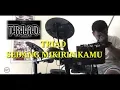 Lagu TRIAD - Sedang mikirin kamu | DRUM COVER