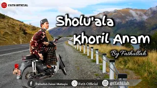 Download Solawat Shollu'ala Khoiril Anam Ceng zamzam || cover by Fathullah MP3