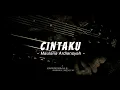 Download Lagu Maulana Ardiansyah - Cintaku (LIRIK LAGU) #liriklagu #maulanaardiansyah #cintaku