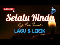 Download Lagu LAGU DANGDUT SELALU RINDU (LAGU EVIE TAMALA) LAGU \u0026 LIRIK