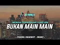DJ INGIN KU TERIAK BILANG I LOVE YOU - BUKAN MAIN MAIN (FHADEL DEADBOY REMIX) DISCO TANAH