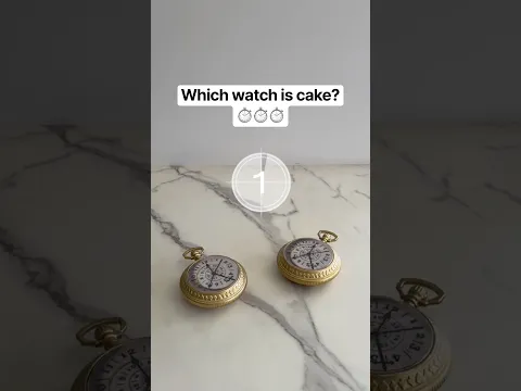 Which watch is actually a cake? Did you guess it?