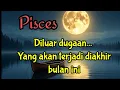 🪴Pisces🌷 Diluar dugaan....Yang akan terjadi diakhir bulan ini 💔🔮