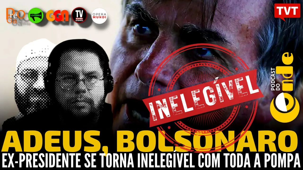 Adeus, Bolsonaro: ex-presidente se torna inelegível com toda pompa | Podcast do Conde