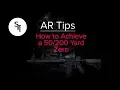 AR-15 ZERO AT 10 YARDS