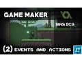 Game Maker Coding BASICS - 2 Events and Actions