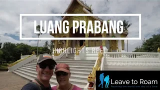 Luang Prabang Highlights Reel