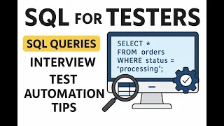 SQL for Testers and QA Automation SQL Queries Interview and Test Automation Tips