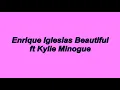 Enrique Iglesias(Latest Song) - Beautiful ft Kylie Minogue with Lyrics