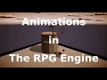 The RPG Engine Animations tutorial