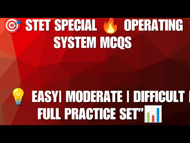 STET computer science Operating System MCQs | Easy, Moderate & Difficult Levels#stet#computerscience
