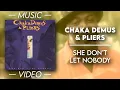 Download Lagu Chaka Demus \u0026 Pliers - She Don't Let Nobody — (Official Video)