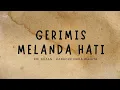 Download Lagu Gerimis Melanda Hati - Karaoke Nada Wanita #gerimismelandahati #karaoke