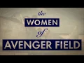 Download Lagu The Women of Avenger Field | Fly Girls