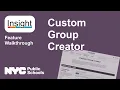 Feature Walkthrough Custom Group Creator