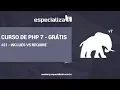 21 - Include vs Require no PHP