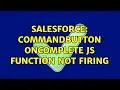 Salesforce CommandButton oncomplete JS function not firing