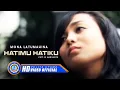 Mona Latumahina - Hatimu Hatiku (Official Music Video)