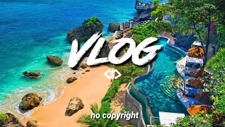 Erik Lun - One Day In Paradise ( Vlog No Copyright Music)