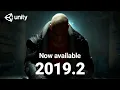 Unity 2019 2 is now available