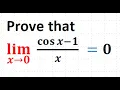 prove that lim cos x - 1 x when x leads to 0 0