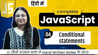 Lecture 4-JavaScript Conditional Statements Explained if else switch ternary Debug With Nitu